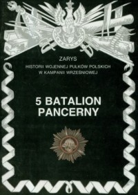 5 Batalion Pancerny. Seria: Zarys - okładka książki