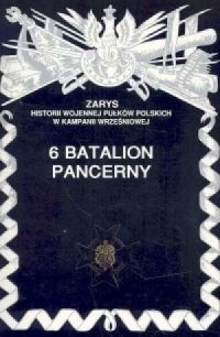 6 batalion pancerny. Seria: Zarys - okładka książki