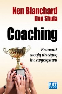 Coaching. Poprowadź swoją drużynę - okładka książki