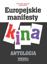 Europejskie manifesty kina. Antologia - okładka książki