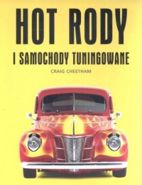 Hot rody i samochody tuningowane - okładka książki