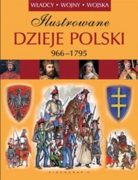 Ilustrowane dzieje Polski 966-1975. - okładka książki
