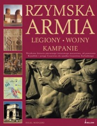 Rzymska Armia. Legiony, wojny, - okładka książki