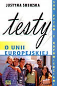 Testy o Unii Europejskiej - okładka książki