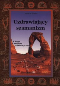 Uzdrawiający szamanizm - okładka książki