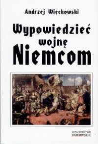 Wypowiedzieć wojnę Niemcom - okładka książki