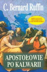 Apostołowie po Kalwarii - okładka książki