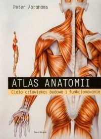 Atlas anatomii. Ciało człowieka. - okładka książki