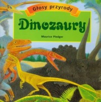 Dinozaury. Seria: Głosy przyrody - okładka książki