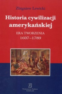 Historia cywilizacji amerykańskiej. - okładka książki
