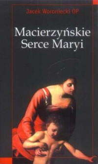 Macierzyńskie serce Maryi - okładka książki