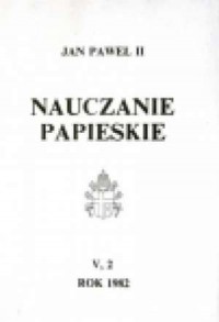 Nauczanie papieskie 1982. Tom V/2 - okładka książki