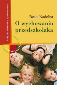 O wychowaniu przedszkolaka - okładka książki