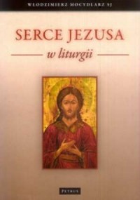 Serce Jezusa w liturgii - okładka książki