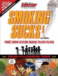 Smoking Sucks-palenie jest do kitu! - okładka książki