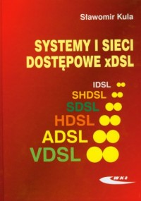 Systemy i sieci dostępowe x DSL - okładka książki