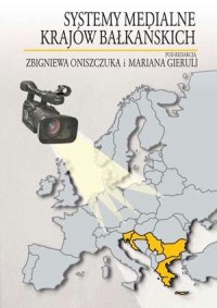 Systemy Medialne Krajów Bałkańskich - okładka książki