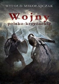Wojny polsko- krzyżackie - okładka książki
