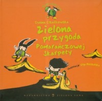 Zielona przygoda Pomarańczowej - okładka książki
