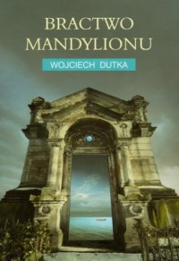 Bractwo Mandylionu - okładka książki