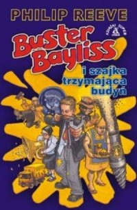 Buster Bayliss i szajka trzymająca - okładka książki