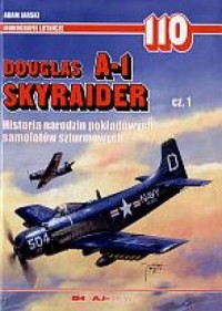 Douglas A-1 Skyraider cz. 1 - okładka książki