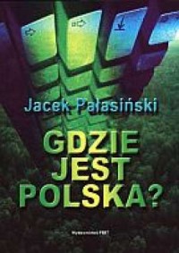 Gdzie jest Polska? - okładka książki