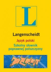 Język polski. Szkolny słownik poprawnej - okładka książki