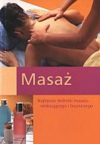 Masaż. Najlepsze techniki masażu - okładka książki