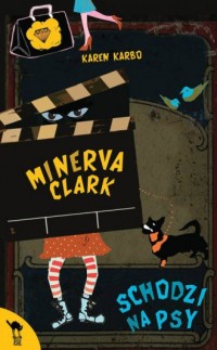 Minerva Clark schodzi na psy - okładka książki