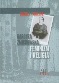 Narcyza Żmichowska. Feminizm i - okładka książki