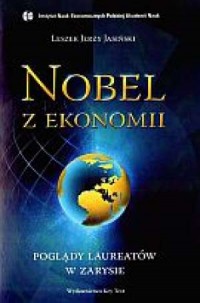 Nobel z ekonomii. Poglądy laureatów - okładka książki