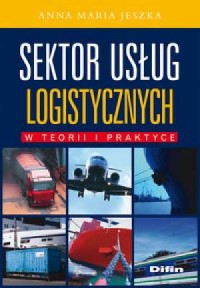 Sektor usług logistycznych w teorii - okładka podręcznika