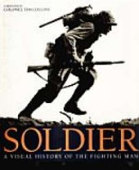 Soldier. A Visual History of the - okładka książki