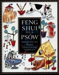 Feng shui dla psów. Napisana przez - okładka książki