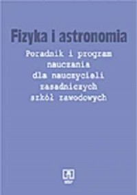 Fizyka i astronomia. Poradnik i - okładka książki