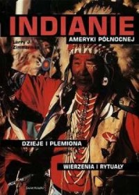 Indianie Ameryki Północnej. Dzieje - okładka książki