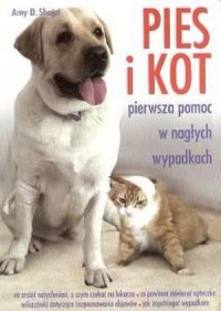 Pies i kot. Pierwsza pomoc w nagłych - okładka książki