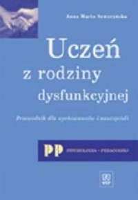 Uczeń z rodziny dysfunkcyjnej. - okładka książki