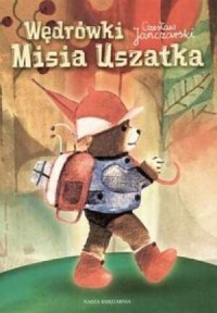 Wędrówka Misia Uszatka - okładka książki
