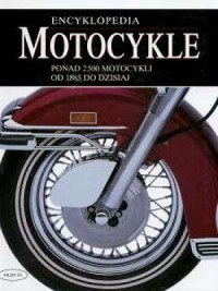 Motocykle. Encyklopedia. Ponad - okładka książki