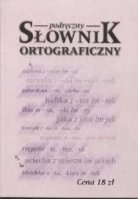 Podreczny słownik ortograficzny - okładka książki