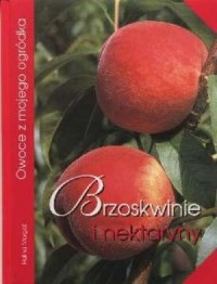 Brzoskwinie i nektaryny - okładka książki