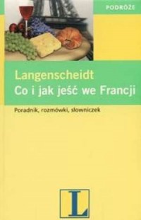 Co i jak jeść we Francji - okładka książki