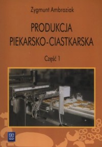 Produkcja piekarsko-ciastkarska. - okładka podręcznika
