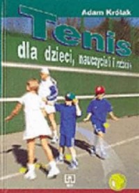 Tenis dla dzieci, nauczycieli i - okładka książki
