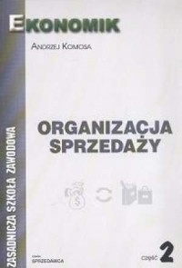 Organizacja sprzedaży cz. 2. Podręcznik. - okładka podręcznika