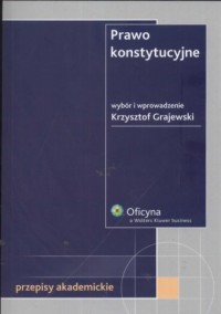 Prawo konstytucyjne. Przepisy akademickie. - okładka książki