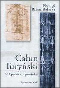 Całun Turyński. 101 pytań i odpowiedzi - okładka książki