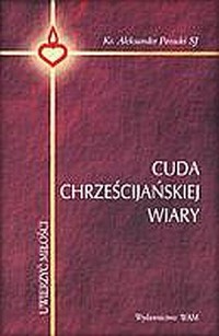 Cuda chrześcijańskiej wiary. Mistyka - okładka książki